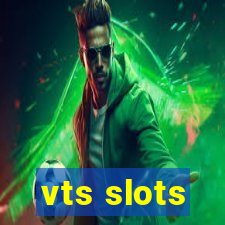 vts slots